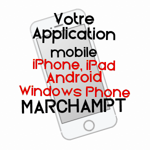 application mobile à MARCHAMPT / RHôNE