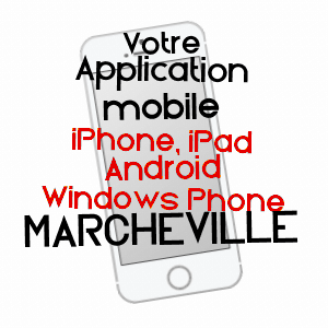 application mobile à MARCHéVILLE / EURE-ET-LOIR