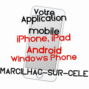 application mobile à MARCILHAC-SUR-CéLé / LOT
