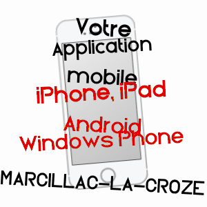 application mobile à MARCILLAC-LA-CROZE / CORRèZE