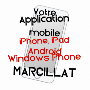 application mobile à MARCILLAT / PUY-DE-DôME