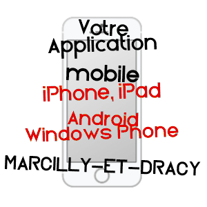 application mobile à MARCILLY-ET-DRACY / CôTE-D'OR