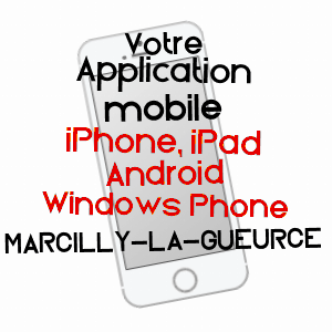 application mobile à MARCILLY-LA-GUEURCE / SAôNE-ET-LOIRE