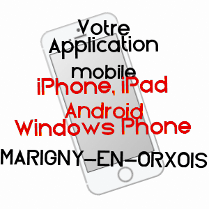 application mobile à MARIGNY-EN-ORXOIS / AISNE