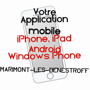 application mobile à MARIMONT-LèS-BéNESTROFF / MOSELLE
