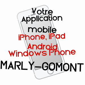 application mobile à MARLY-GOMONT / AISNE