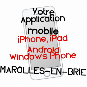 application mobile à MAROLLES-EN-BRIE / VAL-DE-MARNE