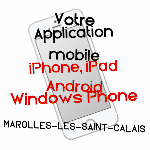 application mobile à MAROLLES-LèS-SAINT-CALAIS / SARTHE
