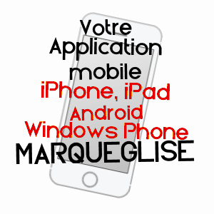 application mobile à MARQUéGLISE / OISE