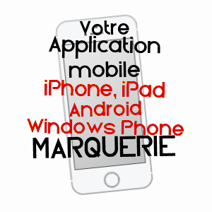 application mobile à MARQUERIE / HAUTES-PYRéNéES