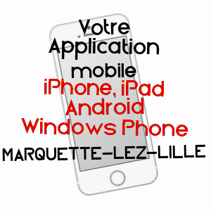 application mobile à MARQUETTE-LEZ-LILLE / NORD
