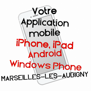 application mobile à MARSEILLES-LèS-AUBIGNY / CHER