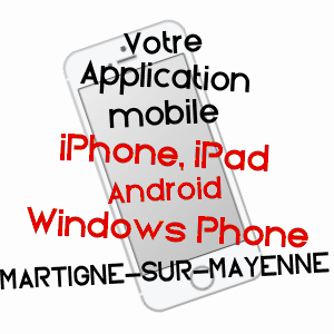 application mobile à MARTIGNé-SUR-MAYENNE / MAYENNE