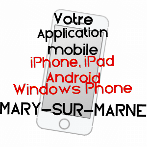application mobile à MARY-SUR-MARNE / SEINE-ET-MARNE