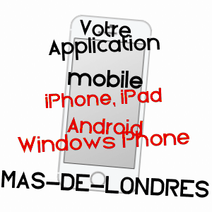application mobile à MAS-DE-LONDRES / HéRAULT