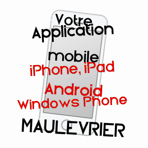 application mobile à MAULéVRIER / MAINE-ET-LOIRE