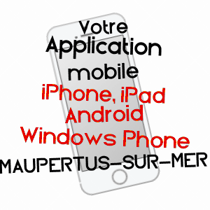 application mobile à MAUPERTUS-SUR-MER / MANCHE