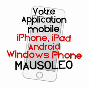 application mobile à MAUSOLéO / HAUTE-CORSE
