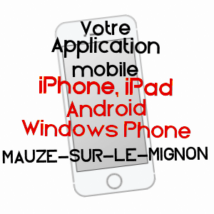 application mobile à MAUZé-SUR-LE-MIGNON / DEUX-SèVRES