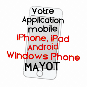 application mobile à MAYOT / AISNE