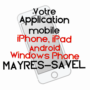 application mobile à MAYRES-SAVEL / ISèRE