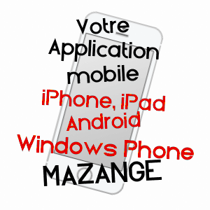 application mobile à MAZANGé / LOIR-ET-CHER
