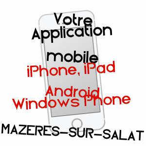 application mobile à MAZèRES-SUR-SALAT / HAUTE-GARONNE