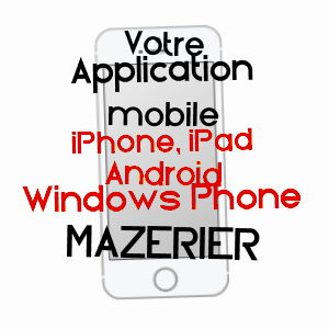 application mobile à MAZERIER / ALLIER