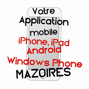 application mobile à MAZOIRES / PUY-DE-DôME