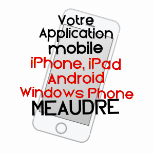 application mobile à MéAUDRE / ISèRE