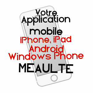 application mobile à MéAULTE / SOMME