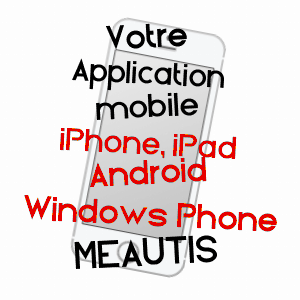 application mobile à MéAUTIS / MANCHE