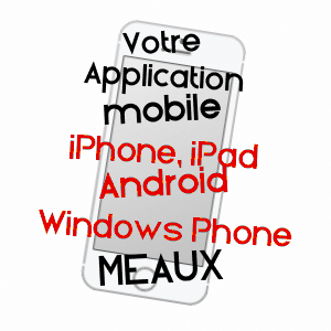 application mobile à MEAUX / SEINE-ET-MARNE
