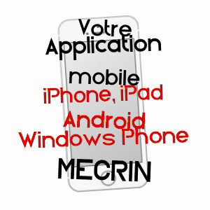 application mobile à MéCRIN / MEUSE