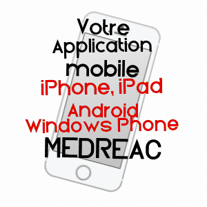 application mobile à MéDRéAC / ILLE-ET-VILAINE