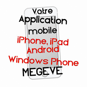 application mobile à MEGèVE / HAUTE-SAVOIE