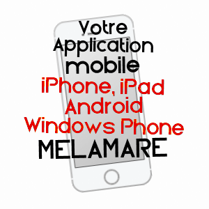 application mobile à MéLAMARE / SEINE-MARITIME