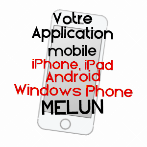 application mobile à MELUN / SEINE-ET-MARNE