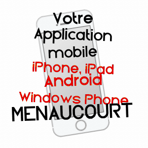 application mobile à MENAUCOURT / MEUSE