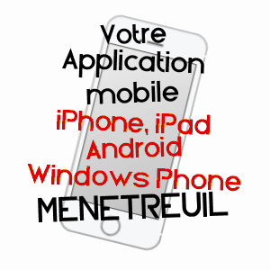 application mobile à MéNETREUIL / SAôNE-ET-LOIRE