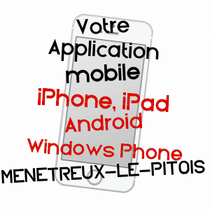 application mobile à MéNéTREUX-LE-PITOIS / CôTE-D'OR