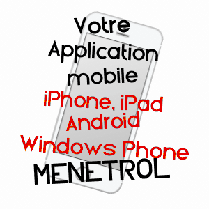 application mobile à MéNéTROL / PUY-DE-DôME