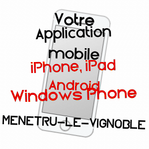 application mobile à MENéTRU-LE-VIGNOBLE / JURA