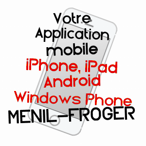 application mobile à MéNIL-FROGER / ORNE