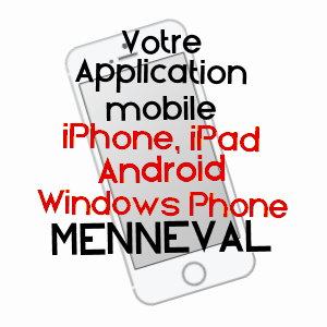application mobile à MENNEVAL / EURE