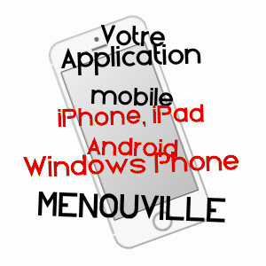 application mobile à MENOUVILLE / VAL-D'OISE