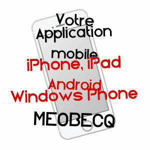 application mobile à MéOBECQ / INDRE