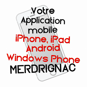 application mobile à MERDRIGNAC / CôTES-D'ARMOR