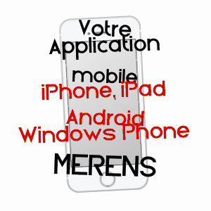 application mobile à MéRENS / GERS
