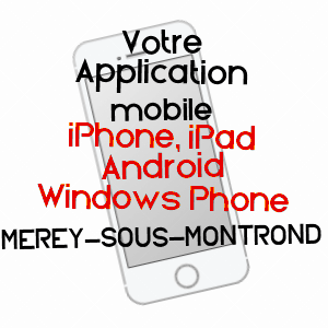 application mobile à MéREY-SOUS-MONTROND / DOUBS